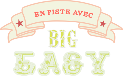 En pste avec Big Easy