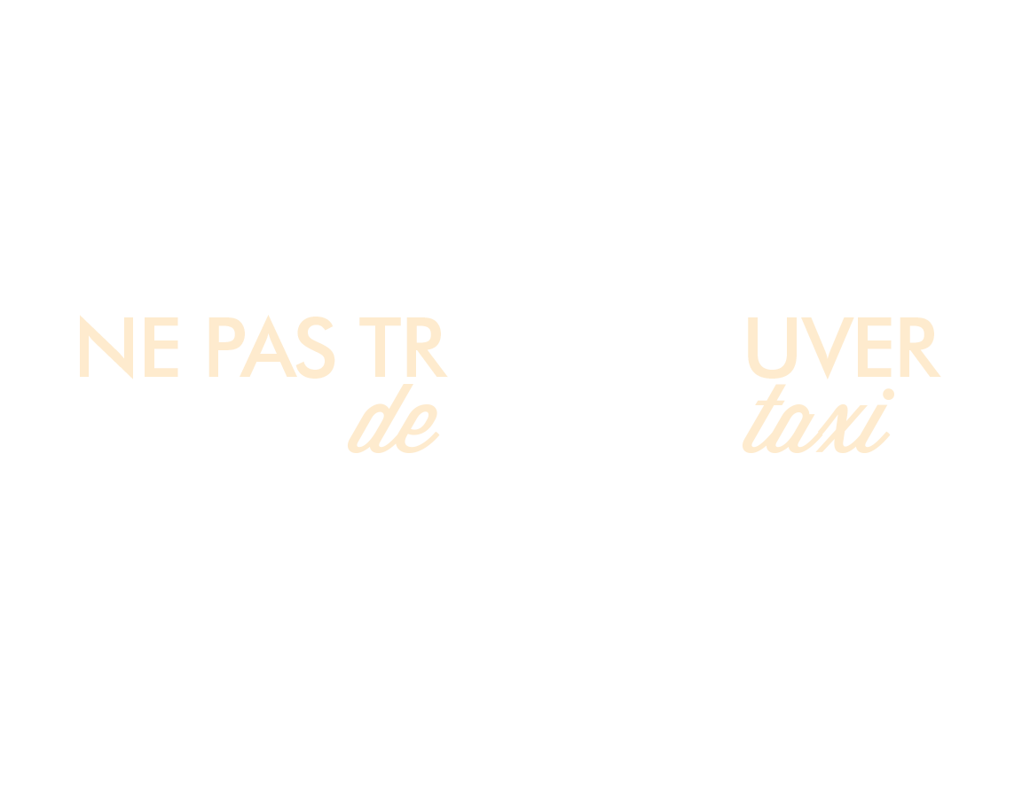 Ne pas trouver de taxi