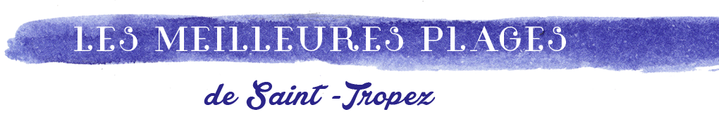 Les meilleurs plages de Saint-Tropez