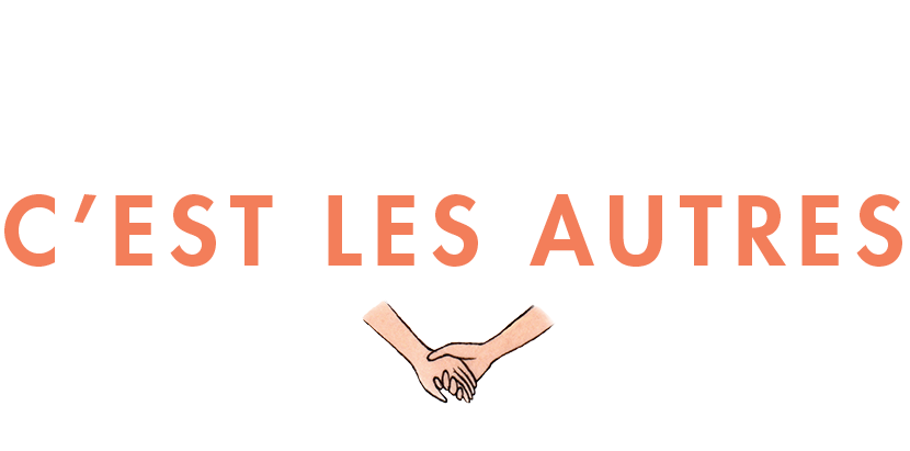 Le Bonheur est dans les autres
