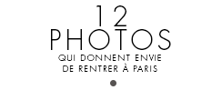 12 photos qui donnent envie de rentrer à Paris
